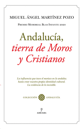 ANDALUCA TIERRA DE MOROS Y CRISTIANOS