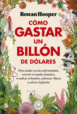 C�MO GASTAR UN BILL�N DE D�LARES