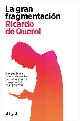 LA GRAN FRAGMENTACI�N