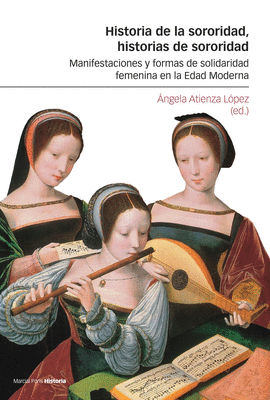 HISTORIA DE LA SORORIDAD HISTORIAS DE SORORIDAD