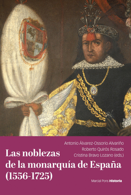 LAS NOBLEZAS DE LA MONARQUA DE ESPAA (1556-1725)