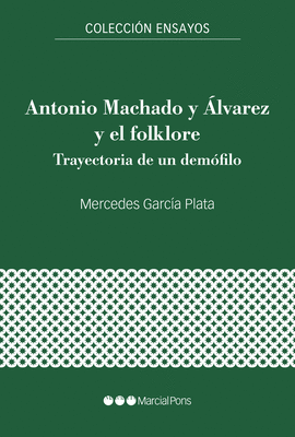 ANTONIO MACHADO Y LVAREZ Y EL FOLKLORE