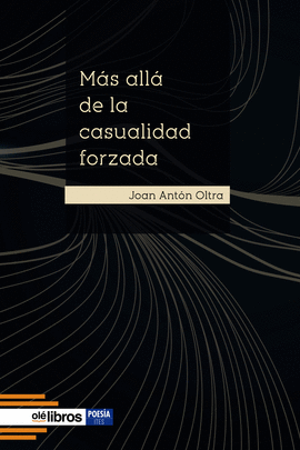 M�S ALL� DE LA CASUALIDAD FORZADA