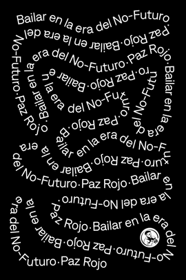 BAILAR EN LA ERA DEL NO-FUTURO