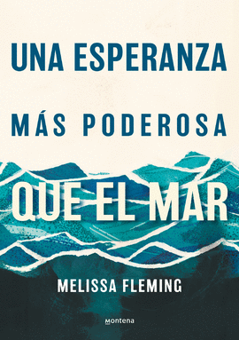 UNA ESPERANZA MS PODEROSA QUE EL MAR