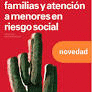 INTERVENCION CON FAMILIAS Y ATENCION A MENORES EN RIESGO SOCIAL