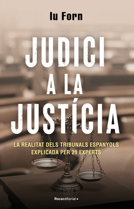 JUDICI A LA JUST�CIA