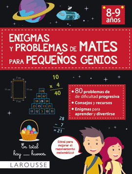 ENIGMAS Y PROBLEMAS DE MATES PARA PEQUEOS GENIOS (8-9 AOS)