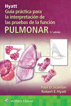 GUIA PRACTICA PARA LA INTERPRETACION DE LAS PRUEBAS DE LA FUNCION PULMONAR