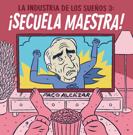 INDUSTRIA DE LOS SUEOS (3) SECUELA MAESTRA
