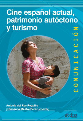 CINE ESPAOL ACTUAL PATRIMONIO AUTOCTONO Y TURISMO