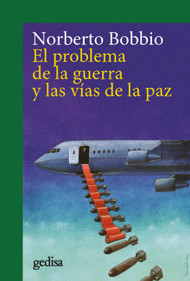 PROBLEMA DE LA GUERRA Y LAS VAS DE LA PAZ