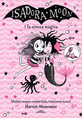 LA ISADORA MOON I LA SIRENA M�GICA (GRANS HIST�RIES DE LA ISADORA MOON 5)