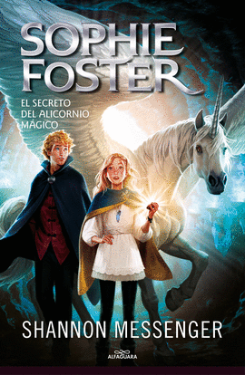 SOPHIE FOSTER 2 - EL SECRETO DE LA ALICORNIA M�GICA