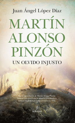 MART�N ALONSO PINZ�N UN OLVIDO INJUSTO