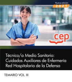 T�CNICO/A MEDIO SANITARIO CUIDADOS AUXILIARES DE ENFERMER�A TEMARIO VOL 3 RED HOSPITALARIA DE LA DEFENSA