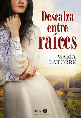 DESCALZA ENTRE RA�CES