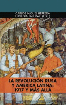 LA REVOLUCIN RUSA Y AMRICA LATINA: 1917 Y MS ALL