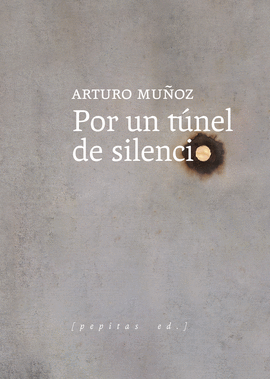 POR UN T�NEL DE SILENCIO