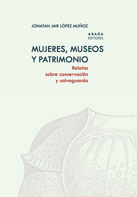 MUJERES MUSEOS Y PATRIMONIO