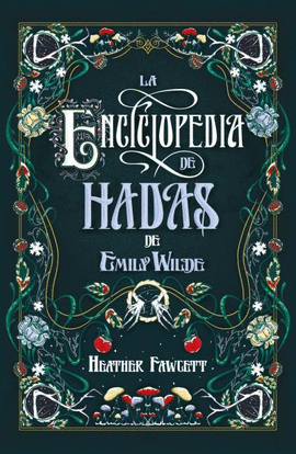 ENCICLOPEDIA DE LAS HADAS DE EMILY WILDE