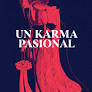 UN KARMA PASIONAL
