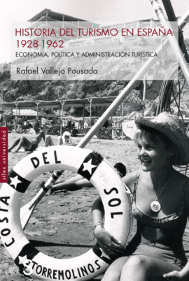 HISTORIA DEL TURISMO EN ESPAÑA (1925-1962)