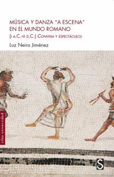M�SICA Y DANZA A ESCENA EN EL MUNDO ROMANO