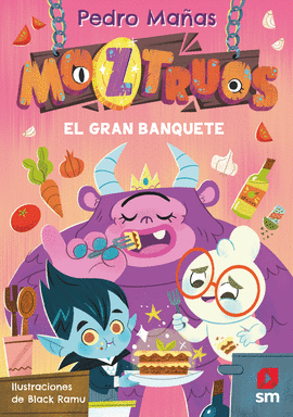 MOZTRUOS (2) EL GRAN BANQUETE