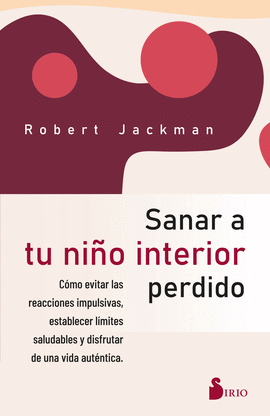 SANAR A TU NI�O INTERIOR PERDIDO