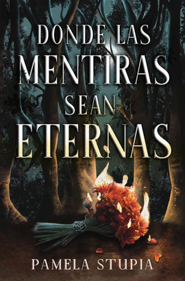 DNDE LAS MENTIRAS SEAN ETERNAS