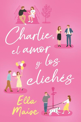 CHARLIE EL AMOR Y LOS CLICHS