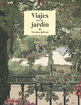 VIAJES POR MI JARD�N