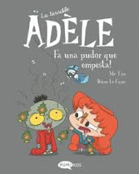 TERRIBLE AD�LE (11) FA UN PUDOR QUE EMPESTA
