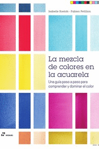 MEZCLA DE LOS COLORES EN LA ACUARELA