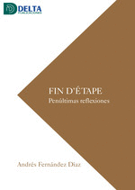 FIN D ETAPE PENULTIMAS REFLEXIONES