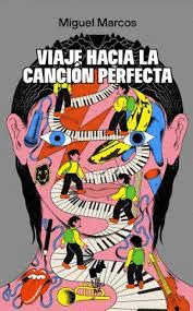 VIAJE HACIA LA CANCION PERFECTA
