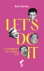 LET�S DO IT: EL NACIMIENTO DE LA M�SICA POP