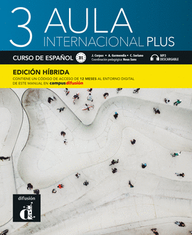AULA INTERNACIONAL PLUS 3 HIBRIDA LIBRO DEL ALUMNO