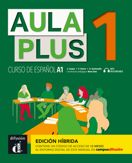 AULA PLUS (1) EDICI�N HIBRIDA LIBRO DEL ALUMNO