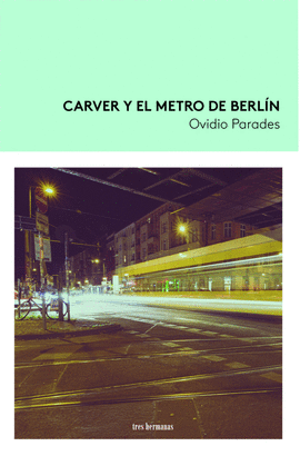 CARVER Y EL METRO DE BERLN