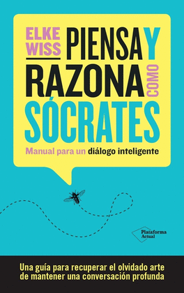 PIENSA Y RAZONA COMO S�CRATES
