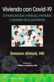 VIVIENDO CON COVID-19. CONSECUENCIAS M�DICAS, MENTALES Y SOCIALES DE LA PANDEMIA