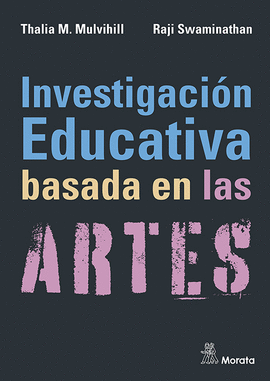 INVESTIGACIN EDUCATIVA BASADA EN LAS ARTES