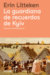 GUARDIANA DE LOS RECUERDOS DE KYIV