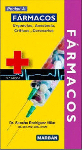 F�RMACOS. URGENCIAS, ANESTESIA, CR�TICOS Y CORONARIOS. POCKET  5� ED.
