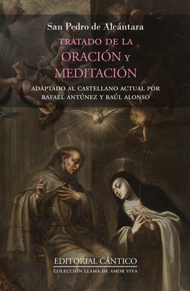 TRATADO DE LA ORACI�N Y MEDITACI�N