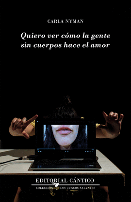 QUIERO VER C�MO LA GENTE SIN CUERPOS HACE EL AMOR