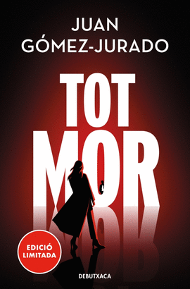 TOT MOR (NOVELA GOMEZ JURADO 3)