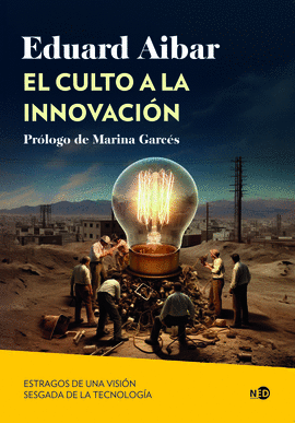 CULTO A LA INNOVACI�N, EL